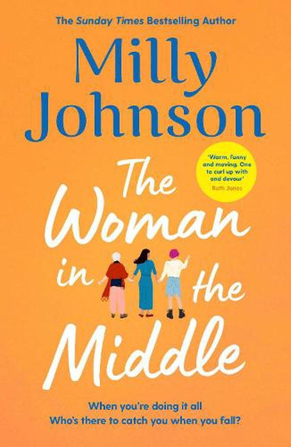 Cover Art for 9781471198991, The Woman in the Middle by Milly Johnson