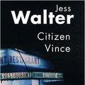 Cover Art for 9782743619480, Citizen Vince by Jess Walter