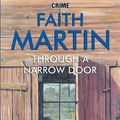 Cover Art for 9780709098614, Through a Narrow Door by Faith Martin
