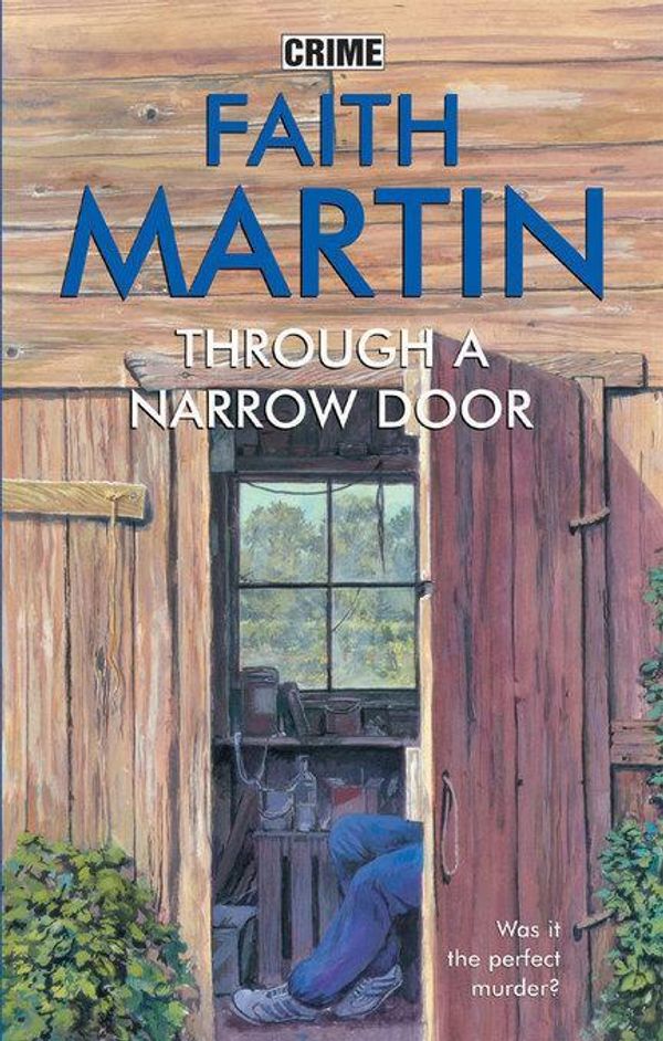 Cover Art for 9780709098614, Through a Narrow Door by Faith Martin