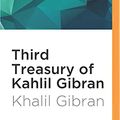 Cover Art for 9781531821197, Third Treasury of Kahlil Gibran by Richard Davidson
