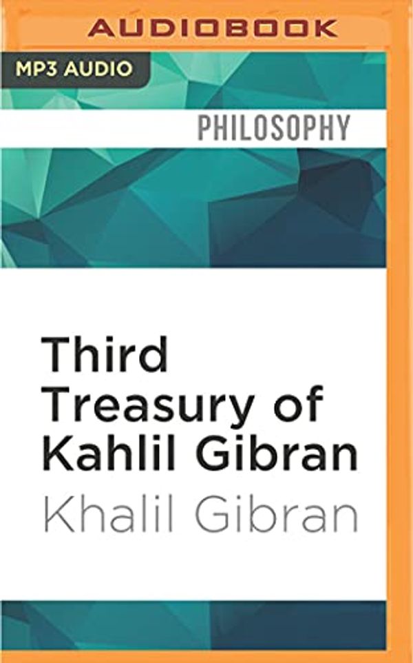 Cover Art for 9781531821197, Third Treasury of Kahlil Gibran by Richard Davidson