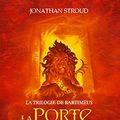 Cover Art for 9782226159267, La Trilogie de Bartimeus T03 - La Porte de Ptolemee: La Trilogie de Bartiméus - tome 3 (Bartimaeus Trilogy (Paperback)) by Jonathan Stroud