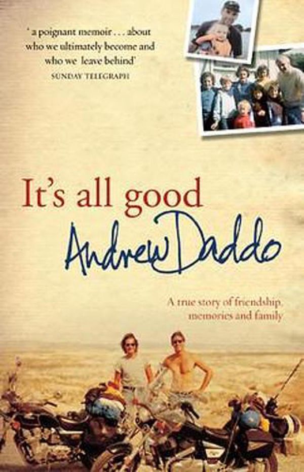 Cover Art for 9780733621796, It's All Good by Andrew Daddo