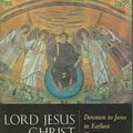 Cover Art for 9780802831675, Lord Jesus Christ: Devotion to Jesus in Earliest Christianity by Larry W. Hurtado