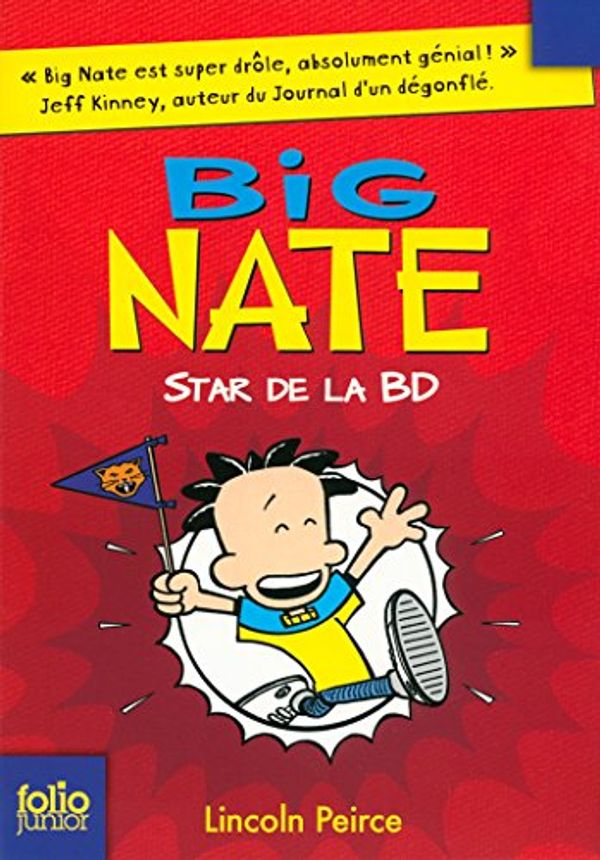 Cover Art for B01LYTLIWT, Big Nate (Tome 4) - Star de la BD (French Edition) by Lincoln Peirce