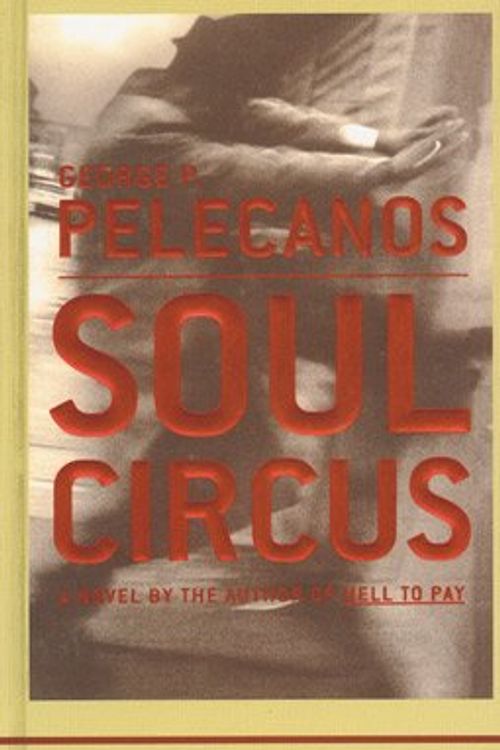 Cover Art for 9780754019947, Soul Circus by George Pelecanos