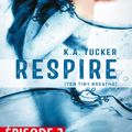 Cover Art for 9782755620733, Respire Episode 2 (Ten tiny breaths) by K a Tucker, Robyn Bligh