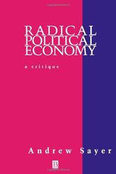 Cover Art for 9780631193753, Radical Political Economy by Andrew Sayer