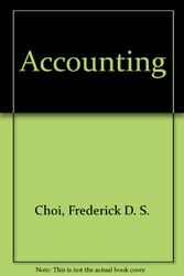 Cover Art for 9780134893020, Accounting by Frederick D. S. Choi