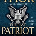 Cover Art for 9781416590835, The Last Patriot by Brad Thor