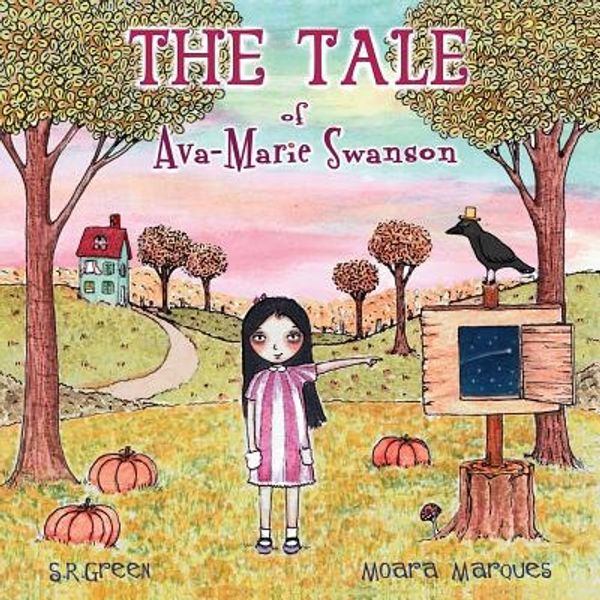Cover Art for 9780957332867, The Tale of Ava-Marie Swanson by S. R. Green