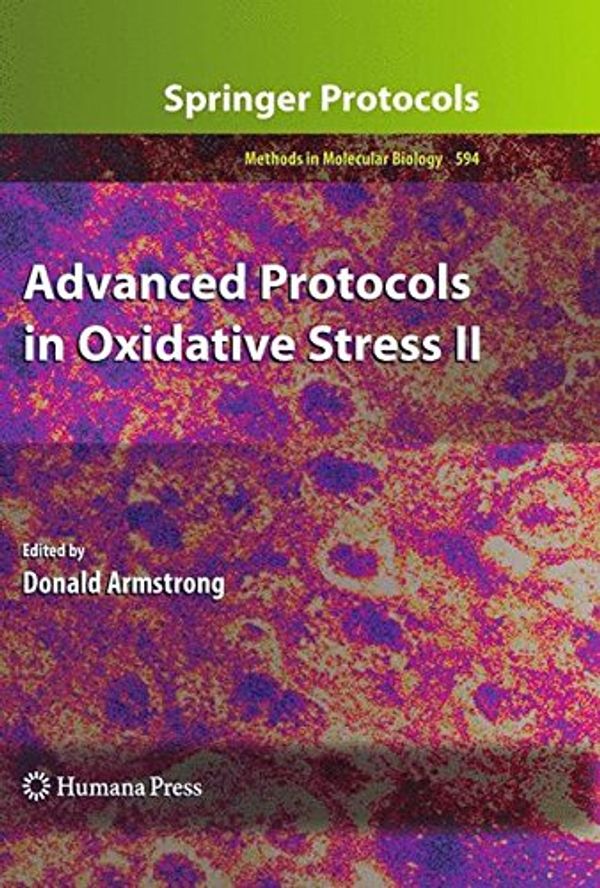 Cover Art for 9781607614104, Advanced Protocols in Oxidative Stress II: Bk. 2 by Donald Armstrong