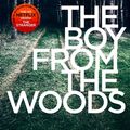 Cover Art for 9781473567221, The Boy from the Woods: from the #1 bestselling author by Harlan Coben