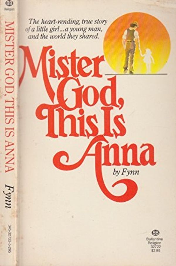 Cover Art for 9780816163625, Mister God, This Is Anna by Fynn