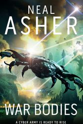 Cover Art for 9781529050097, War Bodies by Neal Asher