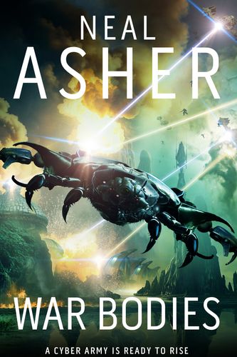 Cover Art for 9781529050097, War Bodies by Neal Asher