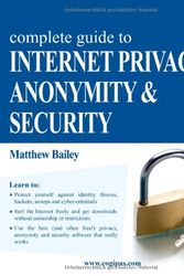 Cover Art for 9783950309300, Complete Guide to Internet Privacy, Anonymity & Security by Matthew Bailey