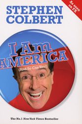 Cover Art for 9780753516898, I Am America (And So Can You!) by Stephen Colbert