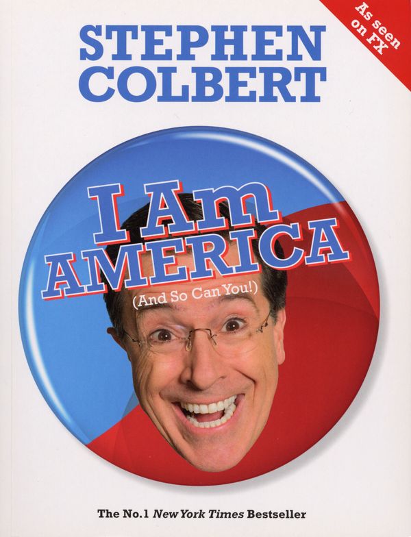 Cover Art for 9780753516898, I Am America (And So Can You!) by Stephen Colbert