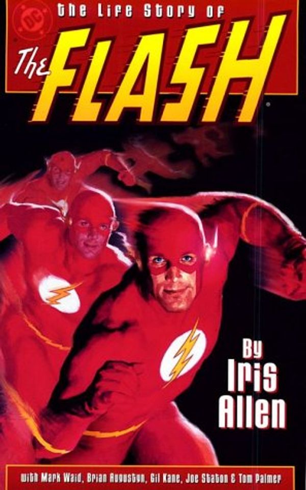Cover Art for 9781563893896, Life Story of the Flash by Mark Waid, Brian Augustyn