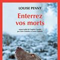 Cover Art for B00XPPSOS2, Enterrez vos morts: Une enquête de l'inspecteur-chef Armand Gamache (Actes noirs) (French Edition) by Louise Penny