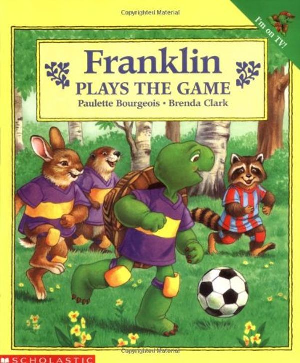 Cover Art for 9780590226318, Franklin Plays the Game by Paulette Bourgeois