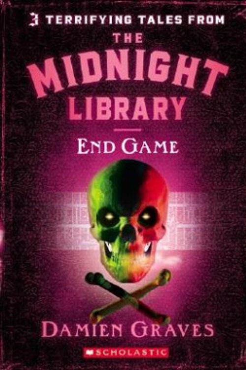 Cover Art for 9780439871884, The Midnight Library #3: End Game by Damien Graves