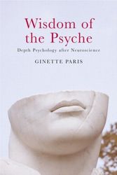 Cover Art for 9780415437776, Wisdom of the Psyche by Ginette Paris