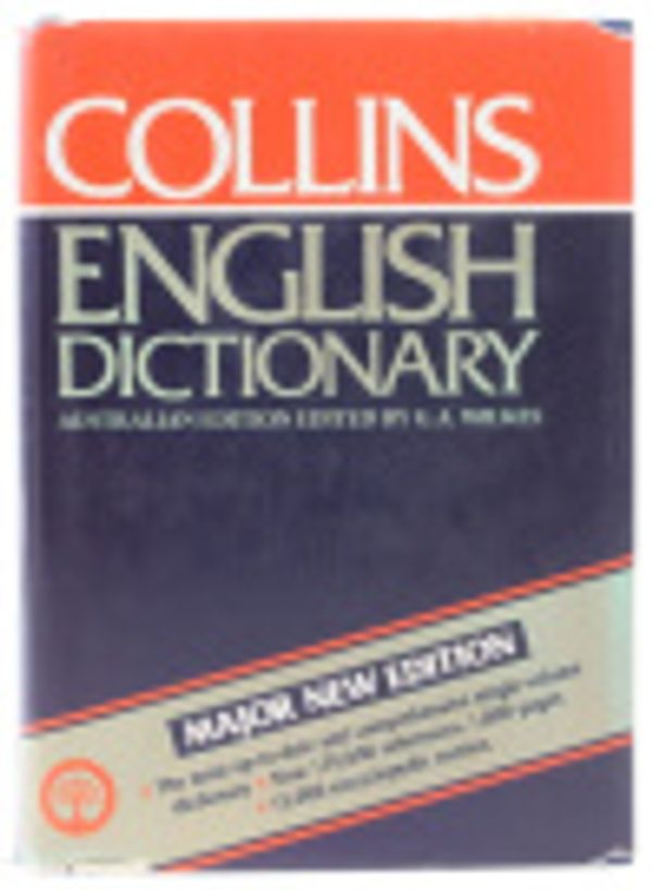 Cover Art for 9780004331744, Collins Dictionary of the English Language: An Extensive Coverage of Contemporary International and Australian English by Patrick Hanks