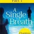 Cover Art for 9780007583966, A Single Breath: Part 1 (Chapters 1-13) by Lucy Clarke