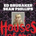 Cover Art for B0D5DPDBZ1, Houses of the Unholy by Ed Brubaker