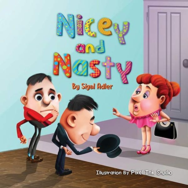 Cover Art for 9798662846920, Nicey and Nasty: Children's books about emotions: 2 by Sigal Adler