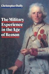 Cover Art for 9780710210241, Military Experience in the Age of Reason by Christopher Duffy