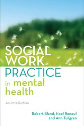 Cover Art for 9781741757033, Social Work Practice in Mental Health by Robert Bland, Noel Renouf, Ann Tullgren