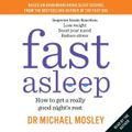 Cover Art for 9781780724362, Fast Asleep by Dr Michael Mosley