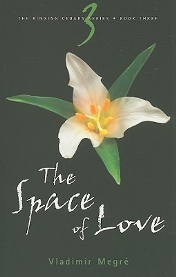 Cover Art for 9780980181227, The Space of Love by Vladimir Megre