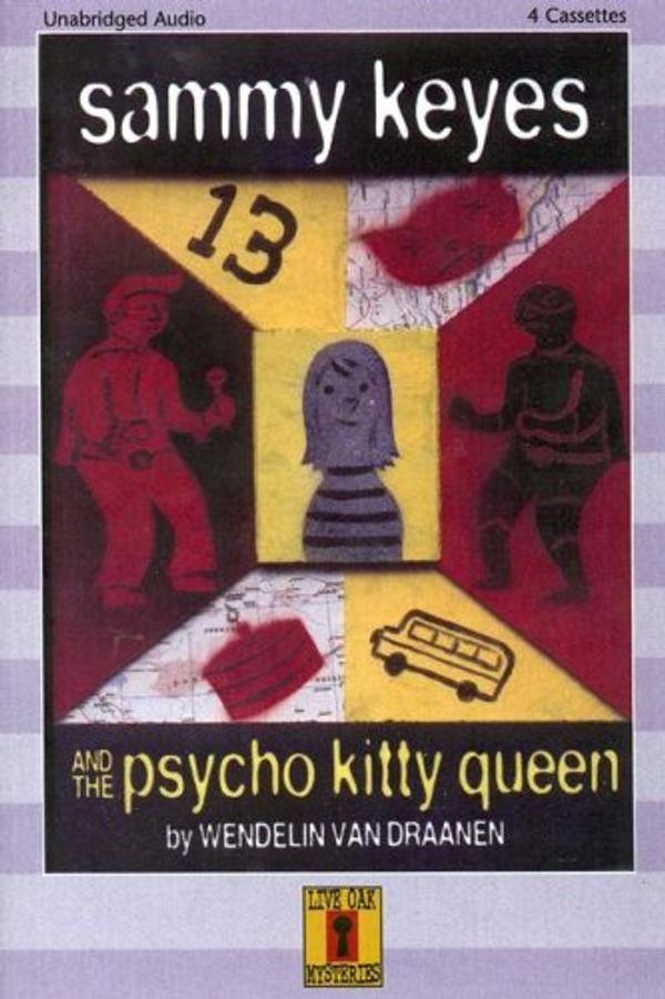 Cover Art for 9781595197726, Sammy Keyes and the Psycho Kitty Queen by Van Draanen, Wendelin