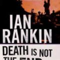 Cover Art for 9781429908061, Death Is Not the End by Ian Rankin