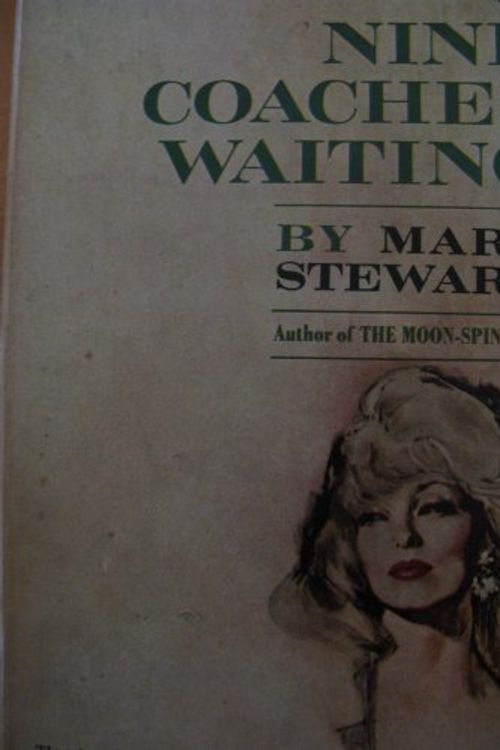 Cover Art for B000WO6F2Q, Nine Coaches Waiting by Mary Stewart
