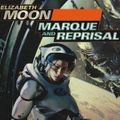 Cover Art for 9798200132157, Marque and Reprisal Lib/E by Elizabeth Moon, Cynthia Holloway