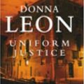 Cover Art for 9780434007950, Uniform Justice by Donna Leon