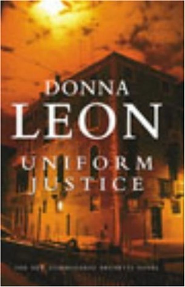 Cover Art for 9780434007950, Uniform Justice by Donna Leon