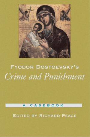 Cover Art for 9780195175622, Fyodor Dostoevsky's "Crime and Punishment" by Richard Peace