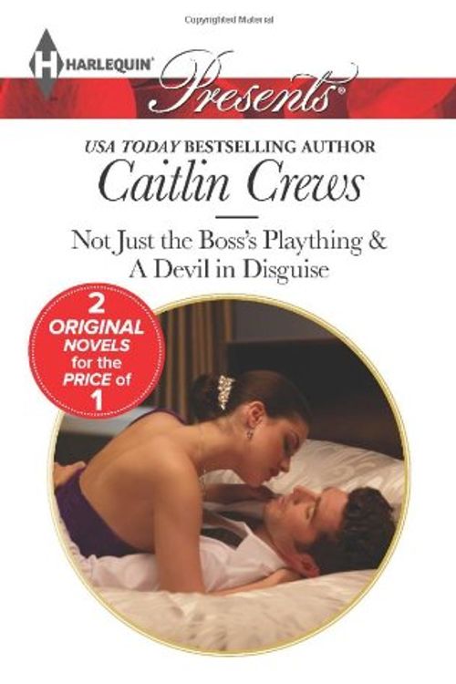 Cover Art for 9780373132027, Not Just the Boss's Plaything by Caitlin Crews