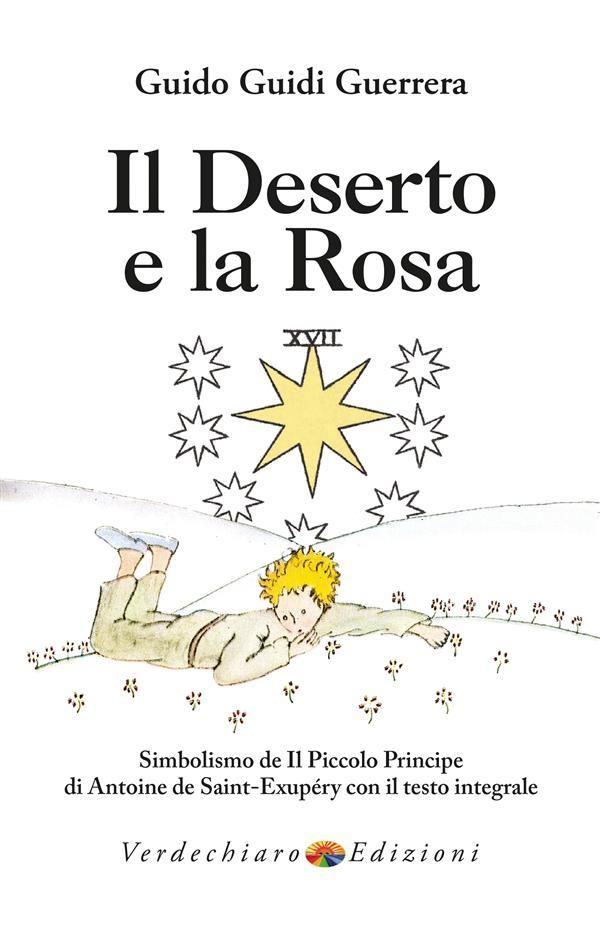 Cover Art for 9788866232674, Il Deserto e la Rosa by Guido Guidi Guerrera