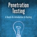 Cover Art for 9781593275952, Penetration Testing: A Hands-On Introduction to Hacking by Georgia Weidman
