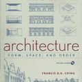 Cover Art for 9780470231531, Architecture: Form, Space, & Order by Francis D. K. Ching