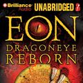 Cover Art for 9781455814985, Eon: Dragoneye Reborn by Alison Goodman