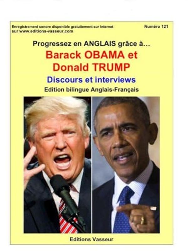 Cover Art for 9782368300725, Progressez en anglais grâce à Barack Obama et Donald Trump by Unknown